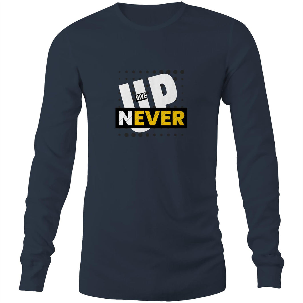 Never Give Up - Mens Long Sleeve T-Shirt