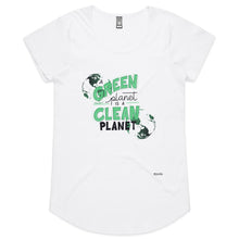 Load image into Gallery viewer, A Green Planet Is A Clean Planet - Womens Scoop Neck T-Shirt
