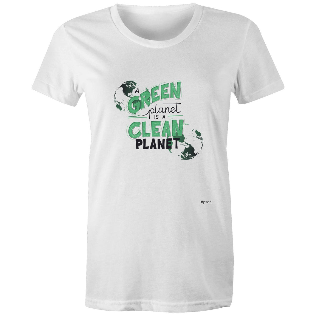 A Green Planet Is A Clean Planet - High Quality Regular - Female T-Shirt
