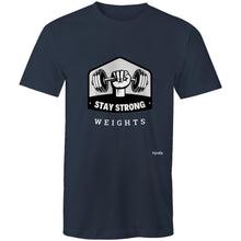 Load image into Gallery viewer, Stay Strong. Weights. - Mens T-Shirt
