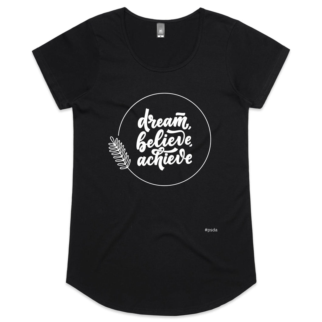 Dream Believe Achieve Female  Scoop Neck T-Shirt