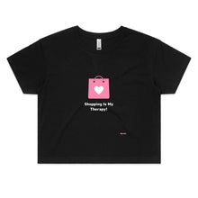 Load image into Gallery viewer, Shopping Is My Therapy - Women&#39;s Crop Tee
