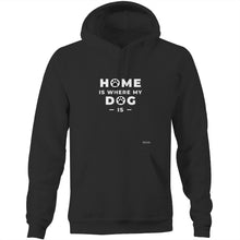 Load image into Gallery viewer, Home Is Where My Dog Is - Pocket Hoodie Sweatshirt
