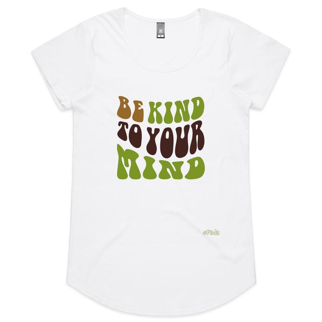 Be Kind To Your Mind Female Scoop Neck T-Shirt
