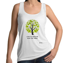 Load image into Gallery viewer, Love To Breathe. Save The Trees - Womens Singlet
