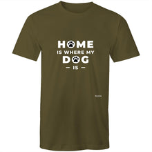 Load image into Gallery viewer, Home Is Where My Dog Is - Mens T-Shirt
