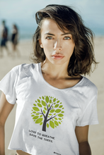 Load image into Gallery viewer, Love To Breathe. Save The Trees - Women&#39;s Crop Tee
