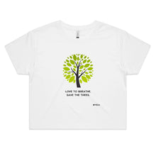 Load image into Gallery viewer, Love To Breathe. Save The Trees - Women&#39;s Crop Tee
