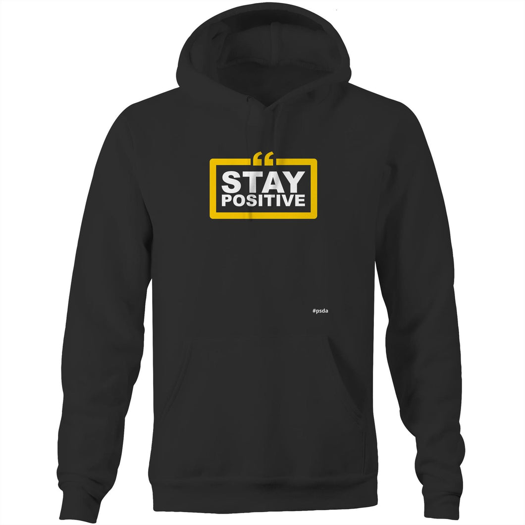 Stay Positive - Pocket Hoodie Sweatshirt